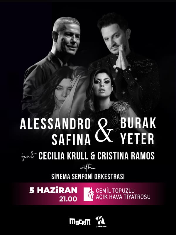 Alessandro Safina & Burak Yeter feat Cecilia Krull & Cristina Ramos with Sinema Senfoni Orkestrası